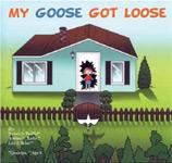 My Goose Got Loose. James Reiffel.
